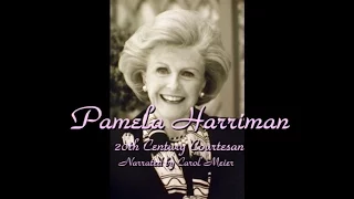 Pamela Churchill Harriman-20th Century Courtesan- Her wealthy Lovers