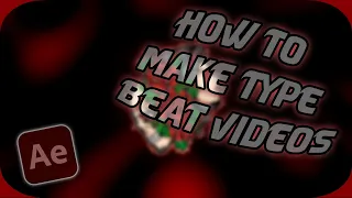 [Tutorial] How to Make Type Beat Videos | Using After Effects CC!