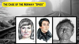 The Case of the Norway "Spies"