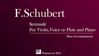 F.Schubert - Serenade (Ständchen) - Violin,Voice or Flute and Piano - Piano Accompaniment