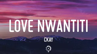 CKay - Love Nwantiti (Lyrics)