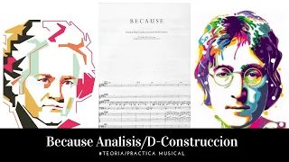 Beethoven + Lennon = Because ? Analisis musical, conexión y deconstrucción + Ejercicio de aplicación