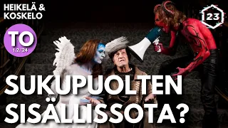 Sukupuolten sisällissota? | Heikelä & Koskelo 23 minuuttia | 817