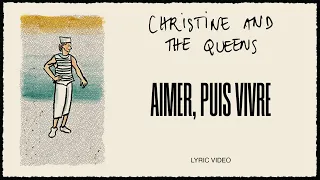 Christine and the Queens - Aimer, puis vivre (Lyric Video)