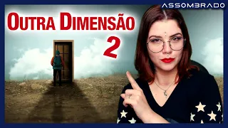 SÓ RELATOS SOBRE OUTRA DIMENSÃO (PARTE 02) - COLETÂNEA TEMÁTICA