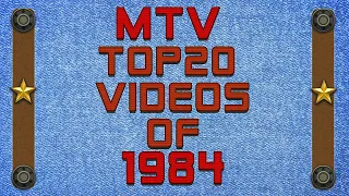 MTV Top 20 Videos of 1984. Best videos of 80`s.