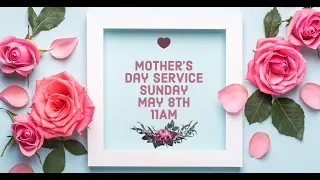 Apostolic Faith Church DC Mother's Day Service - May 8, 2022