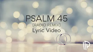 Psalm 45 (Mighty Warrior) [Radio Remix] by The Psalms Project [feat. Bethany John] - Lyric Video