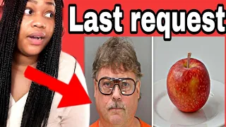 25 Strangest Last Meal - Request On Death Row Reaction