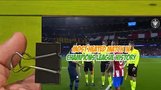 Most HEATED Match in Champions League History Part 1