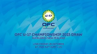 OFC U-17 CHAMPIONSHIP 2023 DRAW