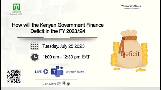 IEA-Kenya Webinar #23of2023: How Will The Kenyan Government Finance Deficit in The FY 2023/24