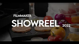 Filmmaker Showreel 2022