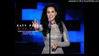 Katy Perry - Rise + Roar (Democratic National Convention 2016 - Studio Version)