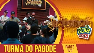 Turma do Pagode - Acústico - Parte 1