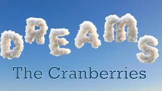 Dreams ( Lyrics ) 夢想 ( 中英歌詞) / The Cranberries