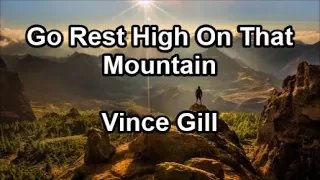 Go Rest High On That Mountain - Vince Gill  (Lyrics)