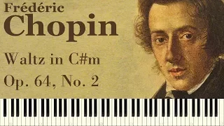 ♪ Frédéric Chopin: Waltz in C-sharp minor, Op. 64, No. 2 - Piano Tutorial