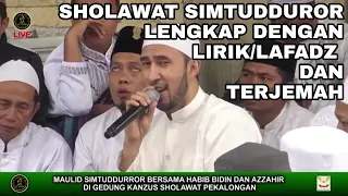 MAULID SIMTUDDUROR سمط الدرر AZ ZAHIR LENGKAP TEKS LIRIK & MAKNA TERJEMAH HABIB ZAENAL ABIDIN