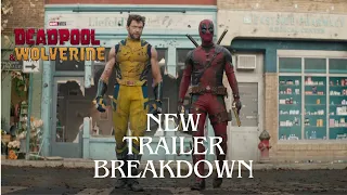 Deadpool and Wolverine Newest Trailer | Breakdown and Variants