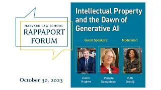 Harvard Law School Rappaport Forum: "Intellectual Property and the Dawn of Generative AI"