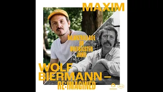 MAXIM x WOLF BIERMANN /  RE:IMAGINED - LIEDER FÜR JETZT