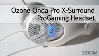 #1595 - Ozone Onda Pro X-Surround ProGaming Headset Video Review