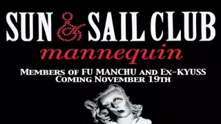 SUN AND SAIL CLUB (Members of FU MANCHU, Ex-KYUSS) "Hunted" riff preview