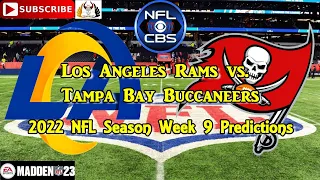 Los Angeles Rams vs. Tampa Bay Buccaneers | 2022 NFL Season Week 9 | Predictions Madden NFL 23