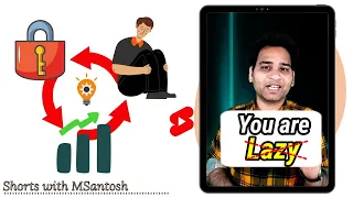 You are not lazy , 3 Mental Blocks of #Success #ytshorts #youtubeshorts | MSantosh Shorts