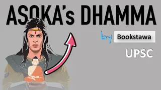 Asoka's Dhamma | Mauryan Empire by Bookstawa | Ancient History for UPSC