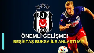 Beşiktaş Buksa İle Anlaştı Mı?