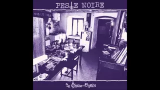 Peste Noire - La Chaise-Dyable - 06 - Quand je bois du vin