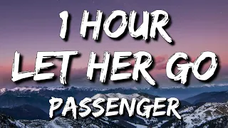 Passenger - Let Her Go (Lyrics) 🎵1 Hour