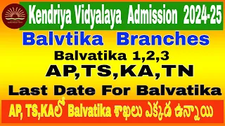 Kendriya Vidyalay Admission 2024-25 Balvatika Branches list in AP,TS,KA Lastdate offline Application