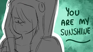 You are my Sunshine (Commission) - ANIMATIC