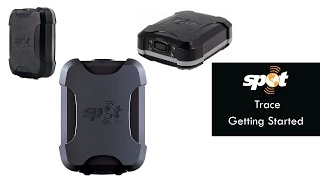 Spot Trace GPS Tracker - Getting Started