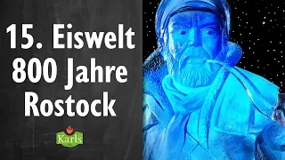 15. Eiswelt "Die geheimnisvolle Stadt - 800 Jahre Rostock" | Karls Erlebnis-Dorf