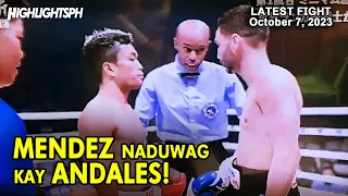 Oct 7, 2023 | Mendez NADUWAG kay Andales | ArAr Andales vs Wilfredo Mendez - Highlights