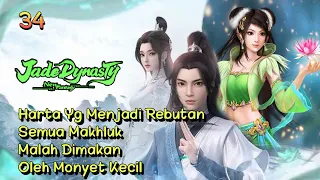 Jade Dynasty 34 Harta Langka Yg Diperebutkan Semua Makhluk Malah Di Makan Oleh Monyet Kecil