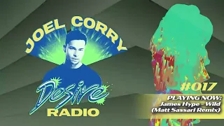 JOEL CORRY - DESIRE RADIO #017