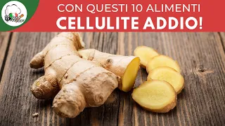 CELLULITE ADDIO CON QUESTI 10 ALIMENTI | FoodVlogger