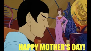 Happy Mother's Day from Spock and Leonard Nimoy!