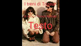 Alice & Franco Battiato - I treni di Tozeur (Testo)