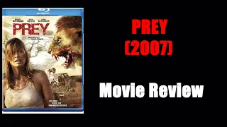 PREY (2007) - Movie Review