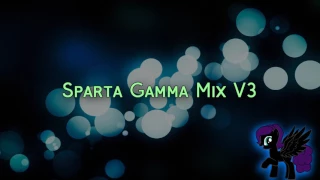 Sparta Gamma Mix V3 (-Reupload-)