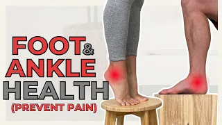 Improve / Prevent Foot & Ankle Pain with these tips & exercises!