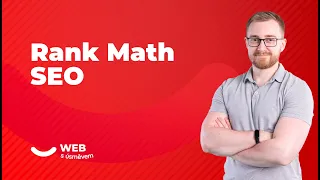 Jak na SEO ve WordPressu, plugin Rank Math