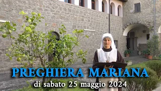 Preghiera mariana di sabato 25 maggio 2024 - Cinque Pietre