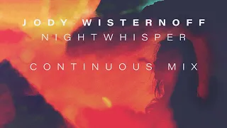 Jody Wisternoff - Nightwhisper (Official Album Continuous Mix)